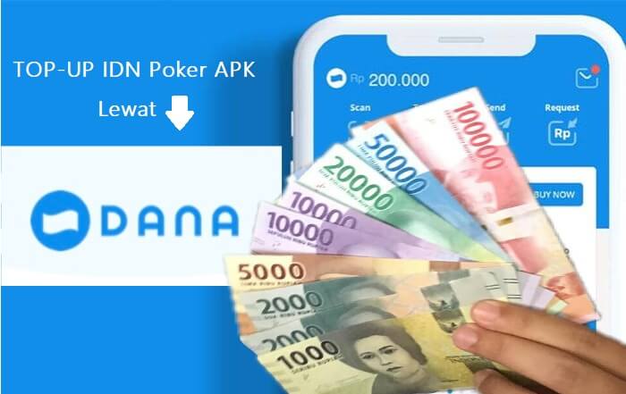 Langkah Cepat Top-Up Saldo IDN Poker APK lewat DANA